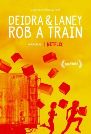 Deidra & Laney Rob a Train (2017) WEB-DL Subtitulados