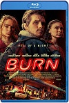 Burn (2019) HD 720p Latino