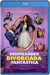 Veinteañera, divorciada y fantástica (2020) HD 1080p Latino 