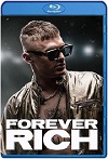 Forever Rich (2021) HD 1080p Latino