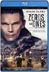 Zeros and Ones (2021) HD 1080p Latino