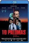 10 palomas (2021) HD 1080p Latino