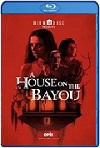 La Casa sobre el Pantano (2021) HD 720p Latino