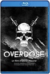 Overdose (2022) HD 720p Latino 5.1 Dual