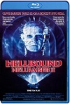 Hellbound: Hellraiser II (1988) Remastered HD 1080p Latino Dual