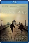 Never Let Me Go (2010) HD 1080p Latino