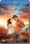 Dirt Music (2019) HD 1080p Latino 5.1 Dual 