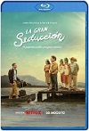 La gran seducción (2023) HD 1080p Latino 5.1