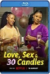 Amor, sexo y 30 velitas (2023) HD 1080p Latino 5.1 Dual 