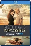 Nothing Is Impossible (2022) HD 1080p Latino Dual
