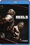 Heels Temporada 1 (2021) Completa HD 720p Latino Dual 