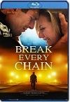 Break Every Chain (2021) HD 1080p Latino Dual