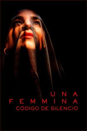 Una femmina, el código de silencio (2022) HD 1080p Latino