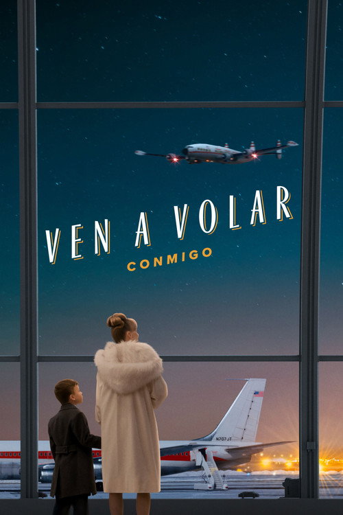Ven a volar conmigo (2026) WEB-DL 1080p / 720p Latino Castellano